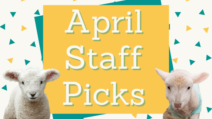 April Staff Picks Website