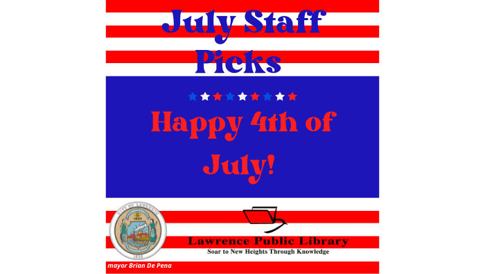 Copy of July staff Picks